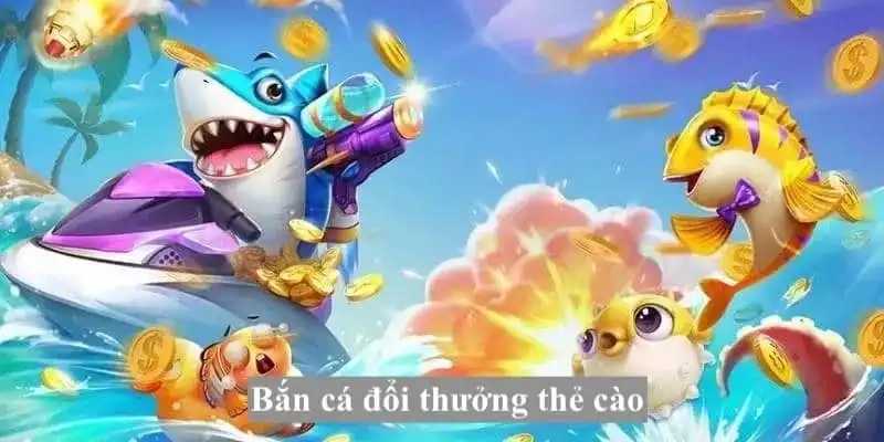 Bắn Cá Đổi Thưởng Thẻ Cào Xin88 - Game Giải Trí Tiềm Năng