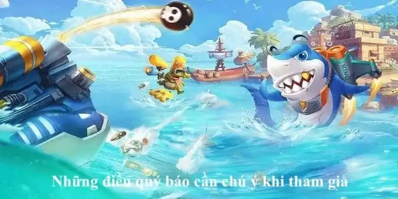 Những điều quý báu cần chú ý khi tham gia