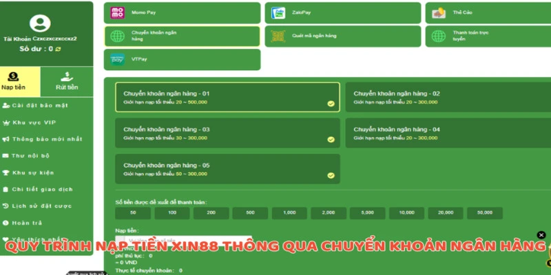 Quy trình nạp tiền Xin88 thông qua chuyển khoản ngân hàng